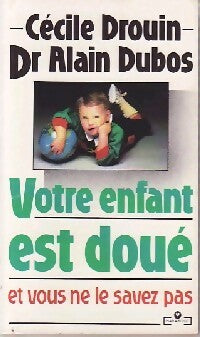 Votre enfant est doué - Alain Dubos -  Service (2ème série) - Livre