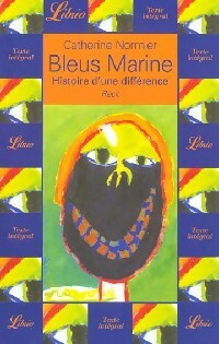 Livrenpoche : Bleus marine : histoire d'une différence - Catherine Normier - Livre