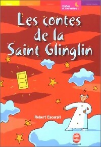Livrenpoche : Les contes de la Saint-Glinglin - Robert Escarpit - Livre