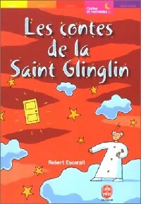 Les contes de la Saint-Glinglin - Robert Escarpit -  Le Livre de Poche jeunesse - Livre