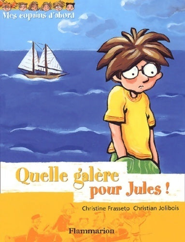 Livrenpoche : Quelle galère pour Jules ! - Christian Jolibois, Christine Frasseto - Livre