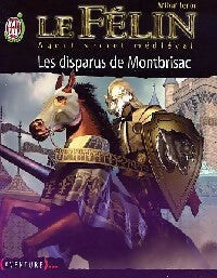 Livrenpoche : Le Félin Tome IV : Les disparus de Montbrisac - Arthur Ténor - Livre