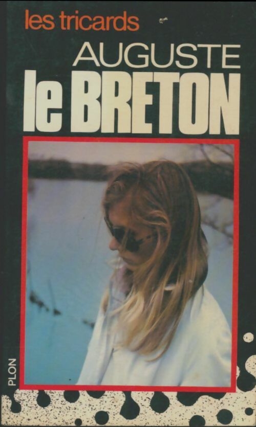 Livrenpoche : Les tricards - Auguste Le Breton - Livre