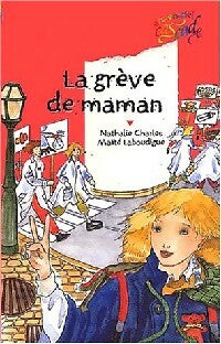 La grève de maman - Nathalie Charles -  Cascade Arc-en-Ciel - Livre