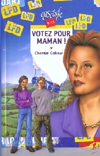 Livrenpoche : Votez pour maman ! - Chantal Cahour - Livre
