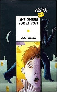 Livrenpoche : Une ombre sur le toit - Michel Grimaud - Livre