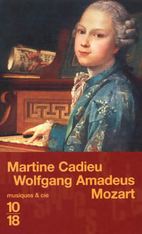 Livrenpoche : Wolfgang Amadeus Mozart - Martine Cadieu - Livre