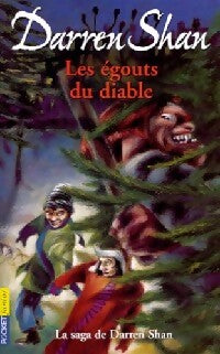 Livrenpoche : La saga de Darren Shan Tome III : Les égouts du diable - Darren Shan - Livre