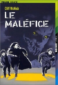 Livrenpoche : Le maléfice Tome I - Cliff McNish - Livre