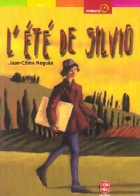 L'été de Silvio - Jean-Côme Noguès -  Le Livre de Poche jeunesse - Livre