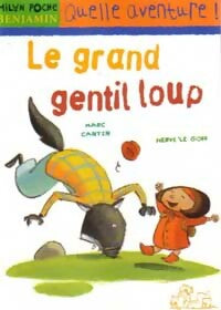 Livrenpoche : Le grand gentil loup - Marc Cantin, Hervé Le Goff - Livre