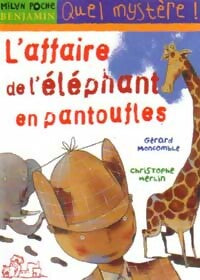 Livrenpoche : L'affaire de l'éléphant en pantoufles - Gérard Moncomble, Christophe Merlin - Livre
