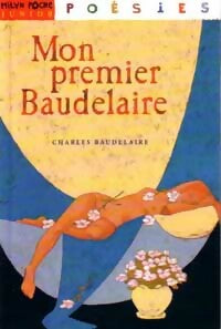 Livrenpoche : Mon premier Baudelaire - Charles Baudelaire, Michel Piquemal - Livre