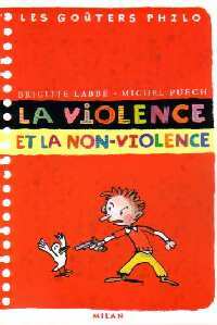 Livrenpoche : La violence et la non-violence - Michel Puech, Brigitte Labbé - Livre