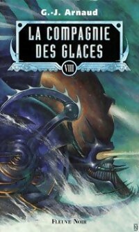 Livrenpoche : La compagnie des glaces (Anthologie) Tome VIII - Georges-Jean Arnaud - Livre