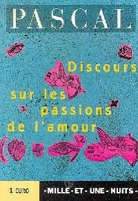 Discours sur les passions de l'amour - Blaise Pascal -  La petite collection - Livre