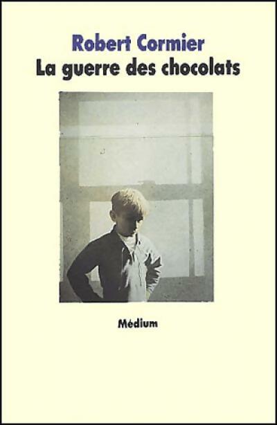 Livrenpoche : La guerre des chocolats - Robert Cormier - Livre