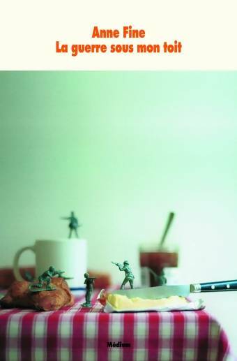 Livrenpoche : La guerre sous mon toit - Anne Fine - Livre