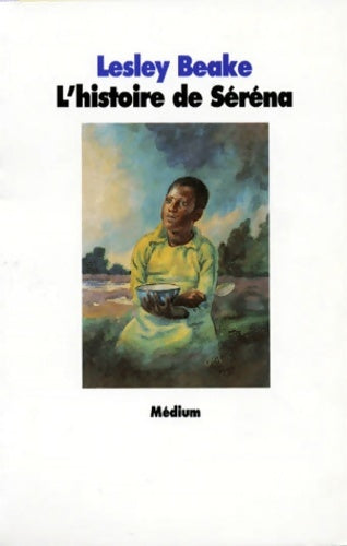 Livrenpoche : L'histoire de Séréna - Lesley Beake - Livre
