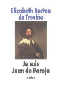Livrenpoche : Je suis Juan de Pareja - Elizabeth Borton de Trévino - Livre