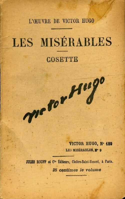Les misérables Tome IX :  Cosette - Victor Hugo -  L'Oeuvre de Victor Hugo - Livre