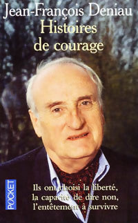 Livrenpoche : Histoires de courage - Jean-François Deniau - Livre