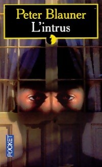 Livrenpoche : L'intrus - Peter Blauner - Livre