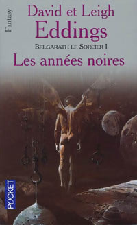 Livrenpoche : Belgarath le sorcier Tome I : Les années noires - Leigh Eddings - Livre