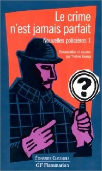 Livrenpoche : Nouvelles policières Tome I : Le crime n'est jamais parfait - Jules Renard - Livre
