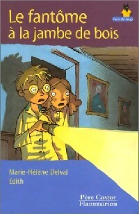 Livrenpoche : Le fantôme à la jambe de bois - Marie-Hélène Delval - Livre