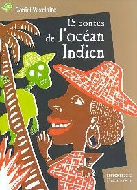 Livrenpoche : 15 contes de l'océan indien - Daniel Vaxelaire - Livre