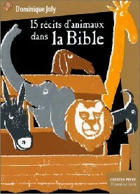 Livrenpoche : 15 récits d'animaux dans la Bible - Dominique Joly - Livre