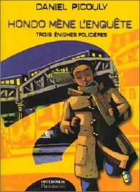 Livrenpoche : Hondo mène l'enquête - Daniel Picouly - Livre