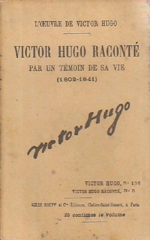 Livrenpoche : Victor Hugo raconté par un témoin de sa vie Tome V - Victor Hugo - Livre