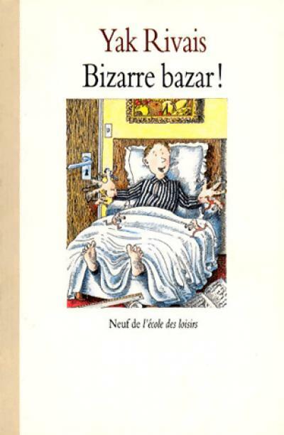 Livrenpoche : Bizarre bazar ! - Yak Rivais - Livre