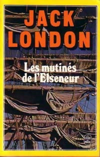 Livrenpoche : Les mutinés de l'Elseneur - Jack London - Livre
