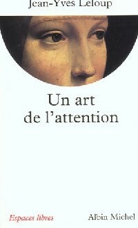 Livrenpoche : Un art de l'attention - Jean-Yves Leloup - Livre