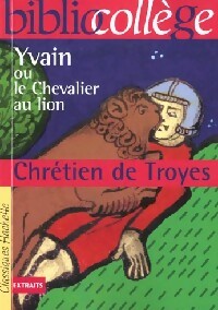Livrenpoche : Yvain ou le chevalier au lion - Chrétien de Troyes - Livre