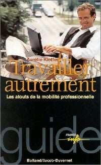Livrenpoche : Travailler autrement - Aurélie Kieffer - Livre