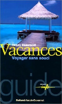 Vacances - Thierry Beaumont -  Guide France info - Livre