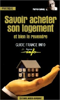 Livrenpoche : Savoir acheter son logement - Patrick Lelong - Livre