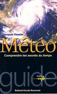 Livrenpoche : Météo, comprendre des secrets du temps - Jacques Kessler - Livre