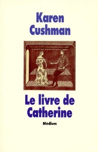 Livrenpoche : Le livre de Catherine - Karen Cushman - Livre