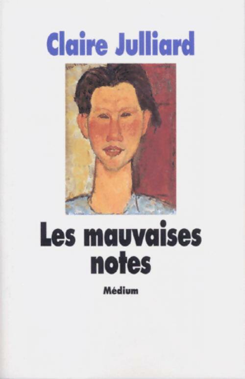 Livrenpoche : Les mauvaises notes - Claire Julliard - Livre