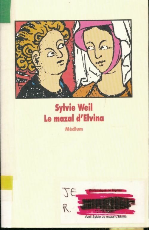 Livrenpoche : Le mazal d'Elvina - Sylvie Weil - Livre