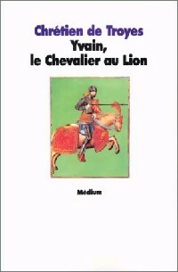 Livrenpoche : Yvain ou le chevalier au lion - Chrétien de Troyes - Livre