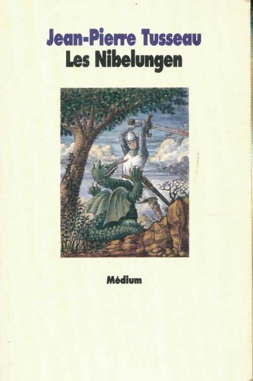 Livrenpoche : Les Nibelungen - Jean-Pierre Tusseau - Livre