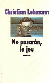 Livrenpoche : No pasaran, le jeu - Christian Lehmann - Livre