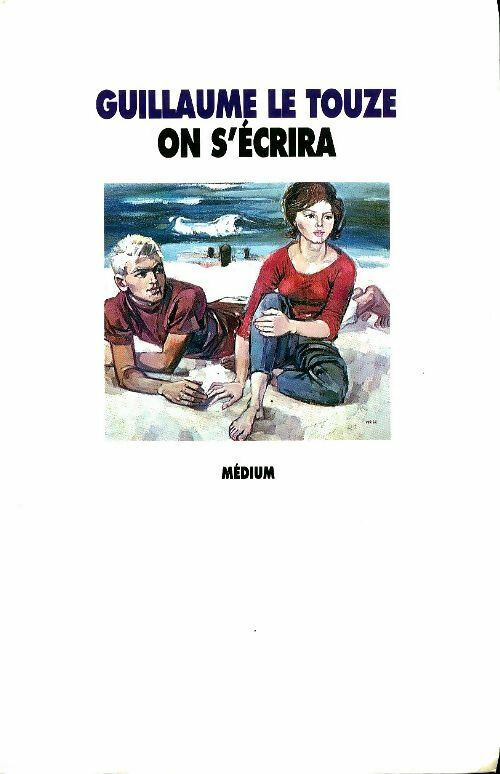Livrenpoche : On s'écrira - Guillaume Le Touze - Livre