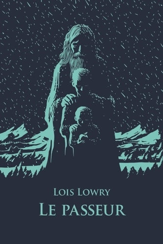 Livrenpoche : Le passeur - Lois Lowry - Livre